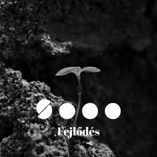 Nehéz a változás... | FEJLŐDÉS II